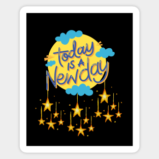 Today Is A New Day Sticker